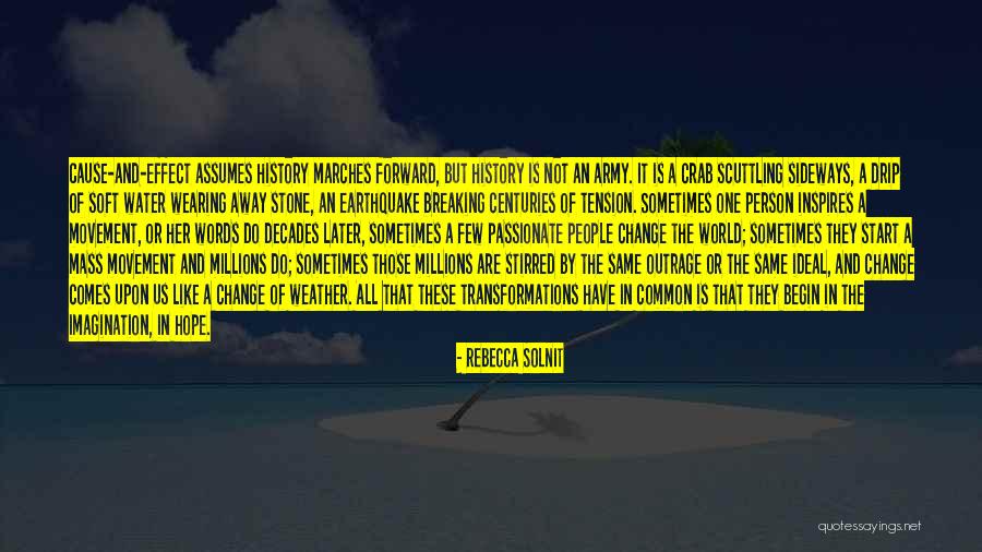 Change The World One Person Quotes By Rebecca Solnit Change The World One Person Quotes By Rebecca Solnit