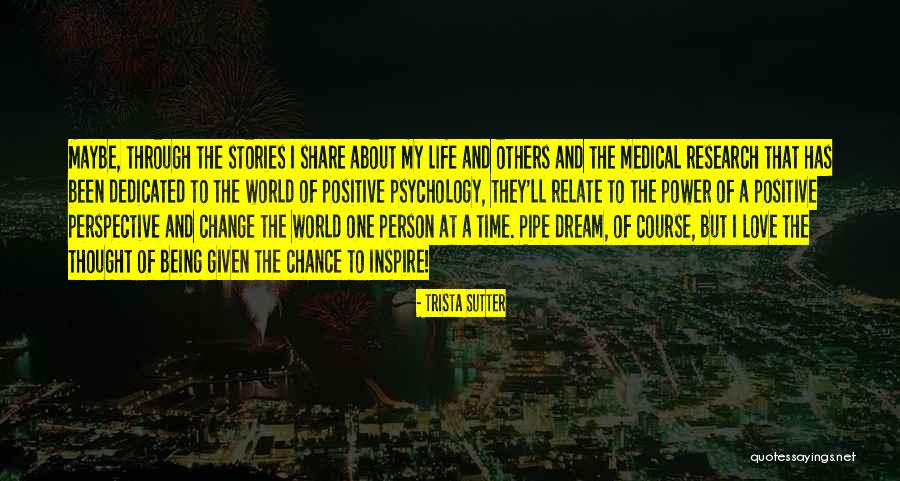 Change The World One Person Quotes By Trista Sutter