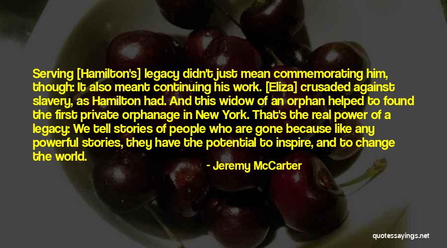 Change The World Quotes Quotes By Jeremy McCarter Change The World Quotes Quotes By Jeremy McCarter