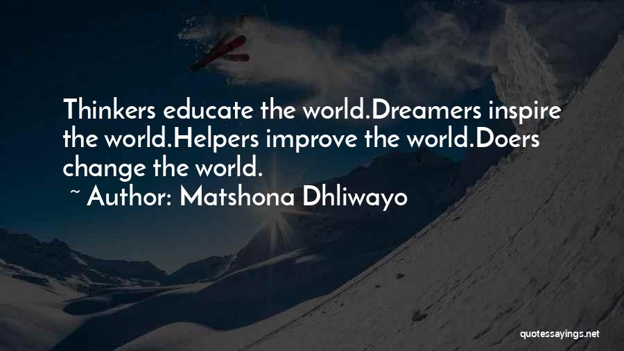 Change The World Quotes Quotes By Matshona Dhliwayo