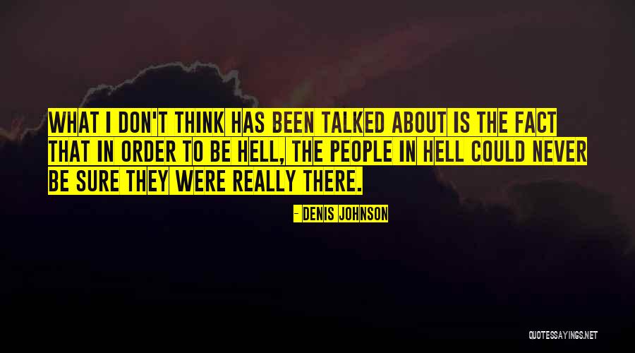 Change Thinkexist Quotes By Denis Johnson Change Thinkexist Quotes By Denis Johnson