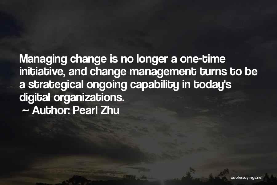 Change Time Quotes By Pearl Zhu