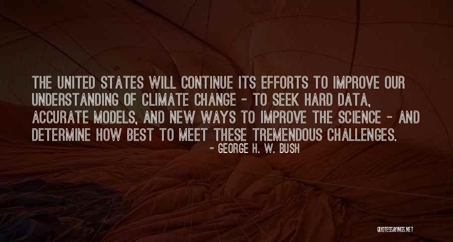 Change To Improve Quotes By George H. W. Bush