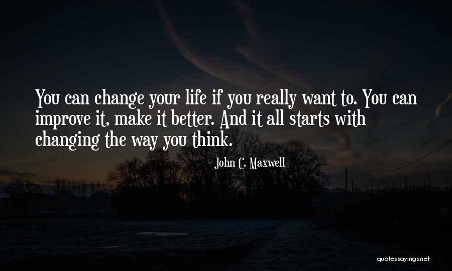 Change To Improve Quotes By John C. Maxwell