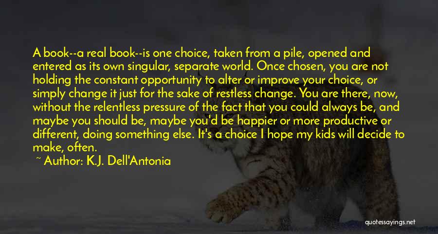 Change To Improve Quotes By K.J. Dell'Antonia