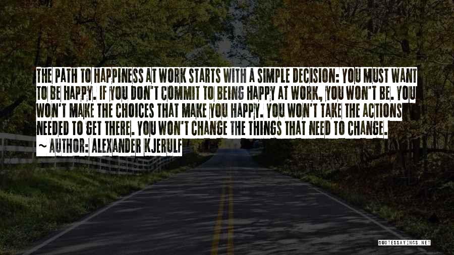 Change To Success Quotes By Alexander Kjerulf