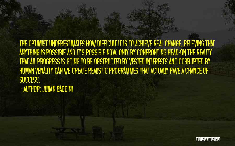 Change To Success Quotes By Julian Baggini