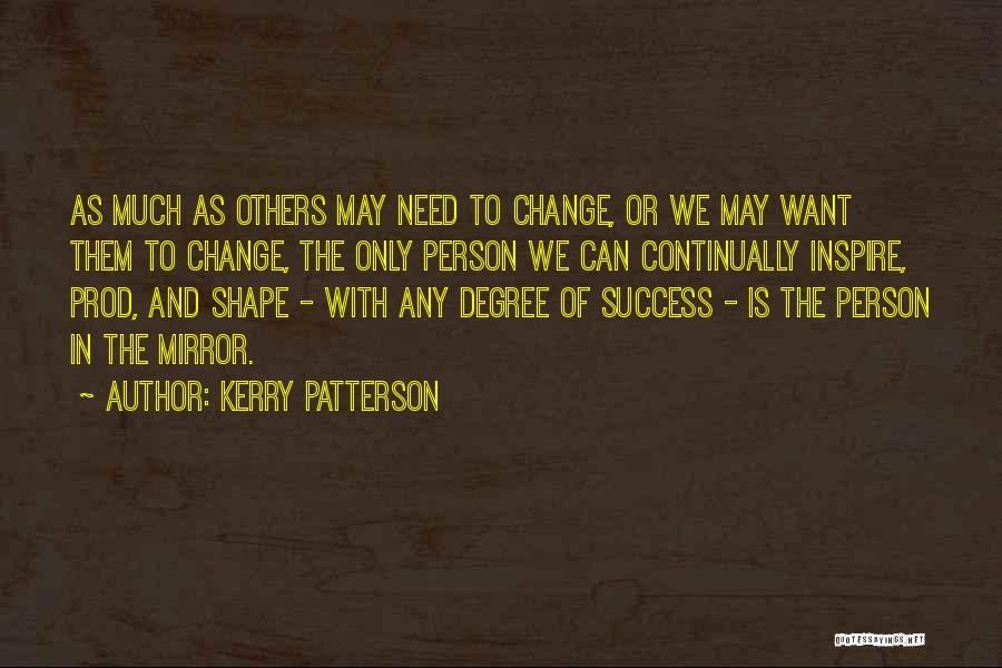 Change To Success Quotes By Kerry Patterson