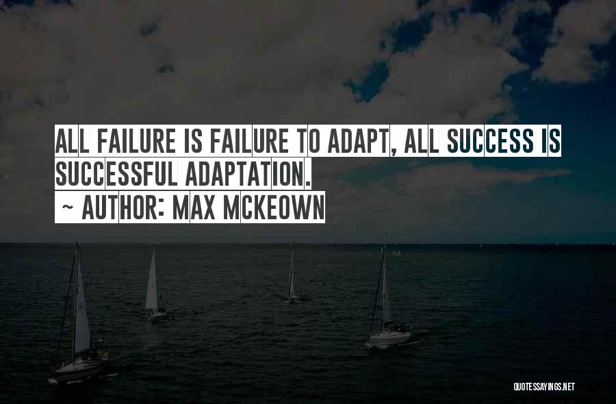 Change To Success Quotes By Max McKeown
