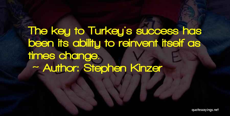 Change To Success Quotes By Stephen Kinzer