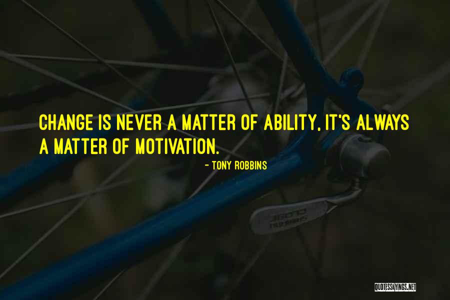 Change Tony Robbins Quotes By Tony Robbins Change Tony Robbins Quotes By Tony Robbins