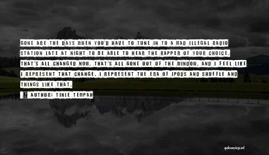 Change Tune Quotes By Tinie Tempah