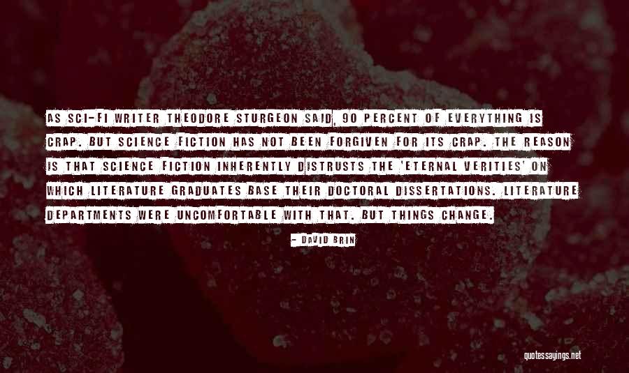 Change Uncomfortable Quotes By David Brin Change Uncomfortable Quotes By David Brin