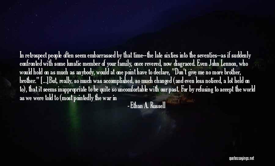 Change Uncomfortable Quotes By Ethan A. Russell Change Uncomfortable Quotes By Ethan A. Russell
