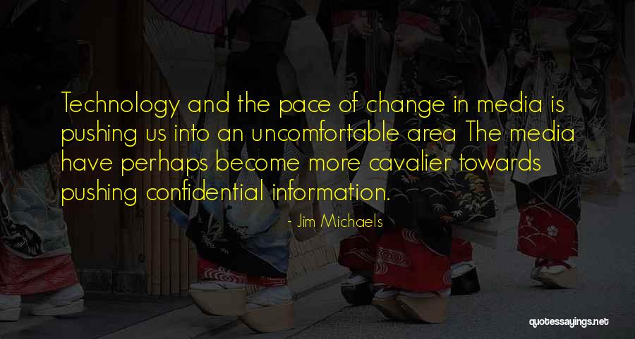 Change Uncomfortable Quotes By Jim Michaels Change Uncomfortable Quotes By Jim Michaels