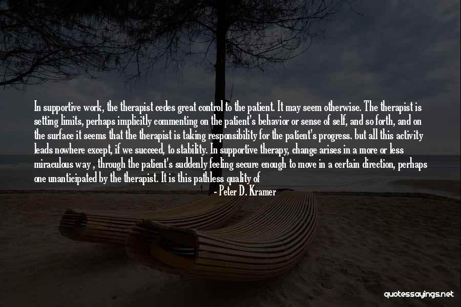 Change Uncomfortable Quotes By Peter D. Kramer Change Uncomfortable Quotes By Peter D. Kramer