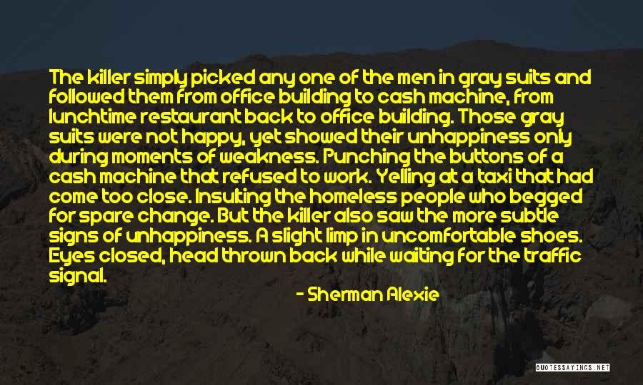 Change Uncomfortable Quotes By Sherman Alexie Change Uncomfortable Quotes By Sherman Alexie