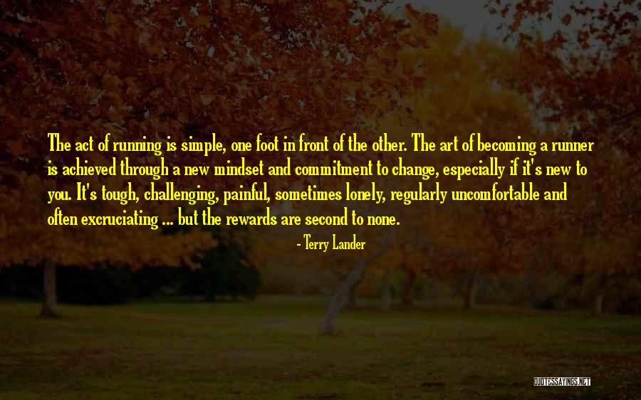 Change Uncomfortable Quotes By Terry Lander Change Uncomfortable Quotes By Terry Lander