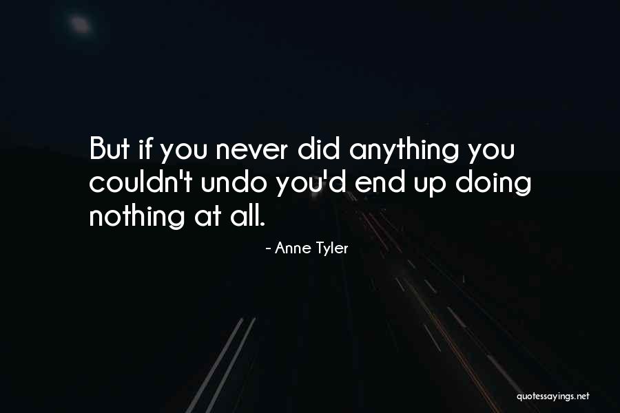 Change Up Quotes By Anne Tyler