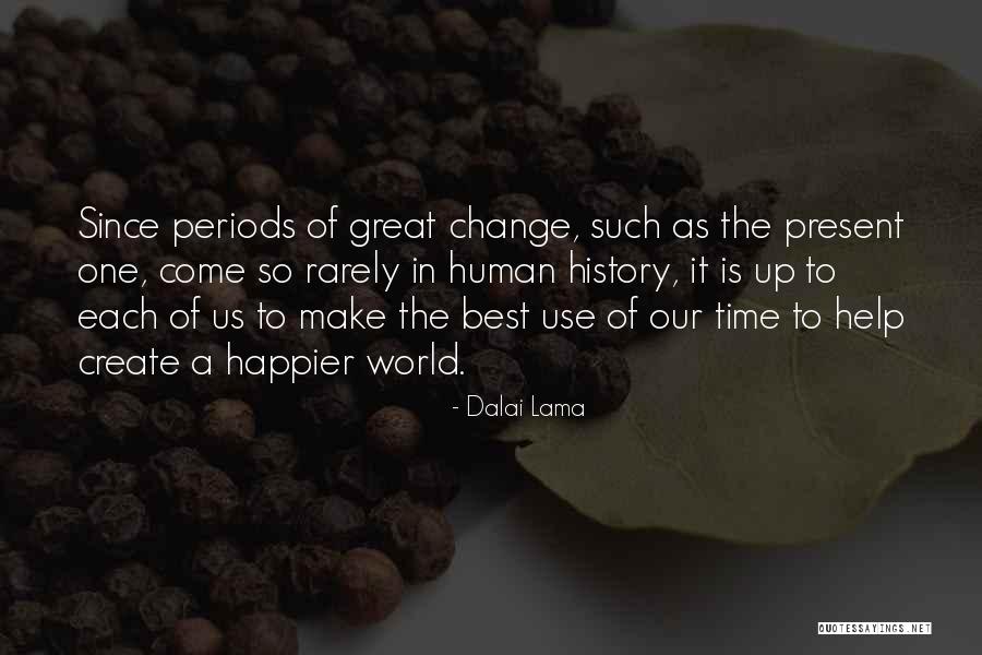 Change Up Quotes By Dalai Lama