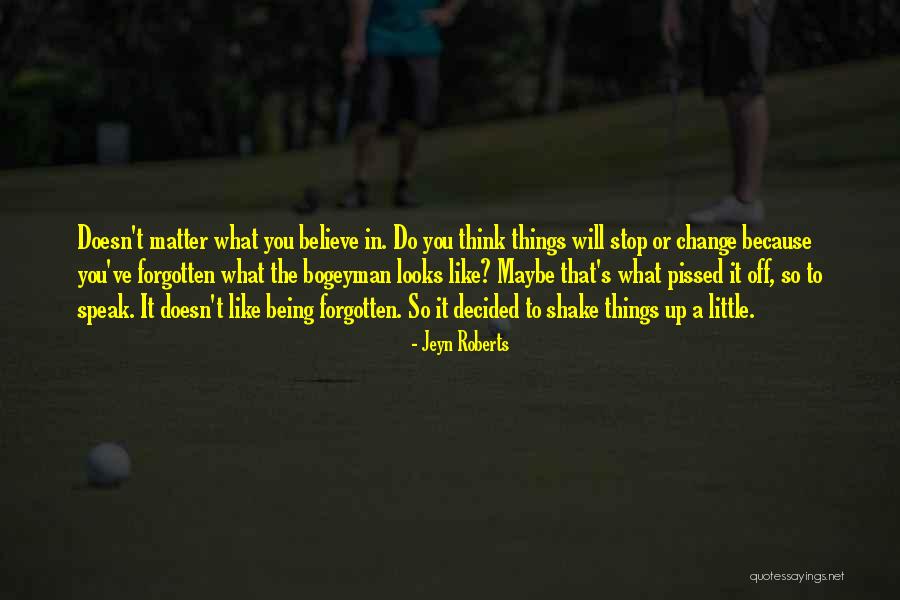 Change Up Quotes By Jeyn Roberts