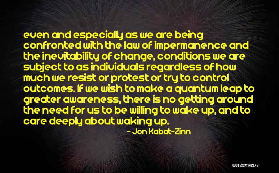 Change Up Quotes By Jon Kabat-Zinn