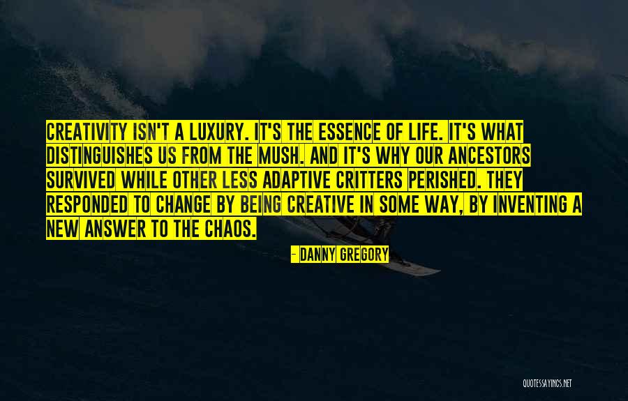 Change Way Of Life Quotes By Danny Gregory