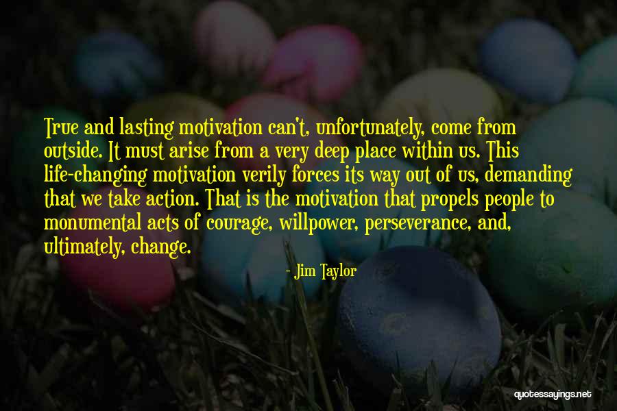 Change Way Of Life Quotes By Jim Taylor