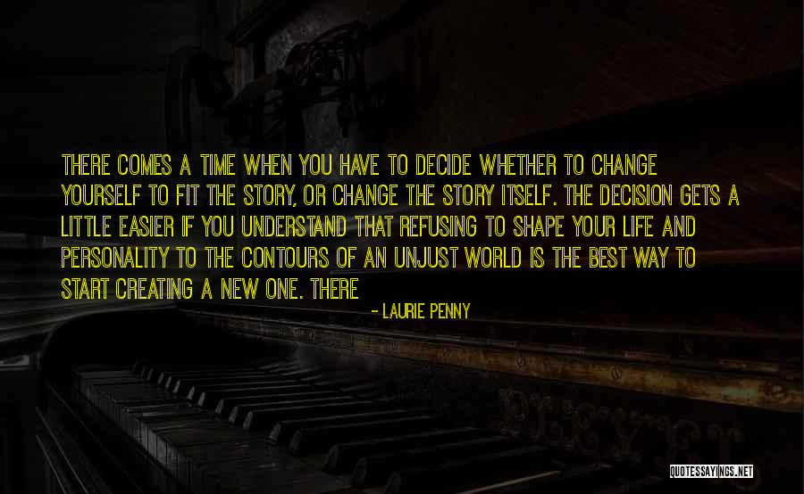 Change Way Of Life Quotes By Laurie Penny Change Way Of Life Quotes By Laurie Penny
