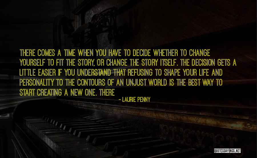 Change Way Of Life Quotes By Laurie Penny