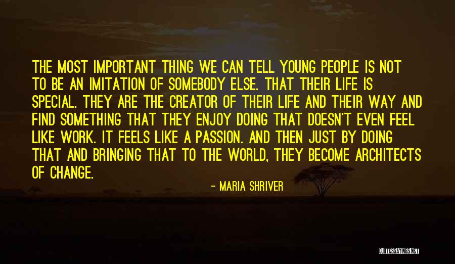 Change Way Of Life Quotes By Maria Shriver Change Way Of Life Quotes By Maria Shriver