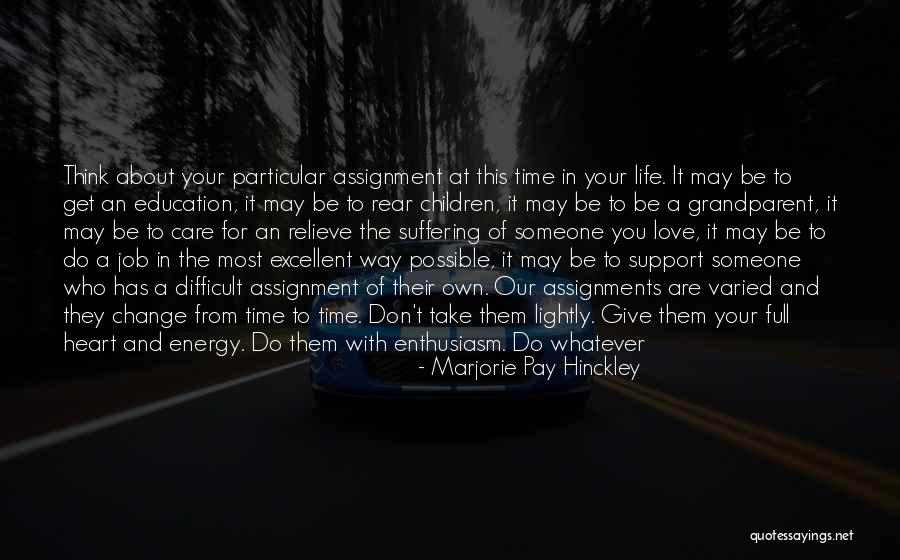 Change Way Of Life Quotes By Marjorie Pay Hinckley Change Way Of Life Quotes By Marjorie Pay Hinckley