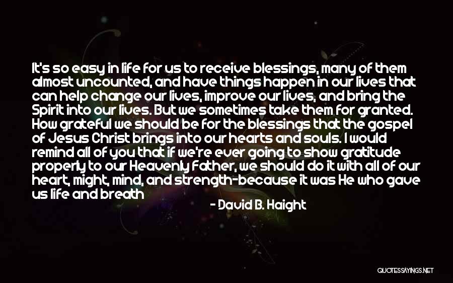 Change We Heart It Quotes By David B. Haight Change We Heart It Quotes By David B. Haight