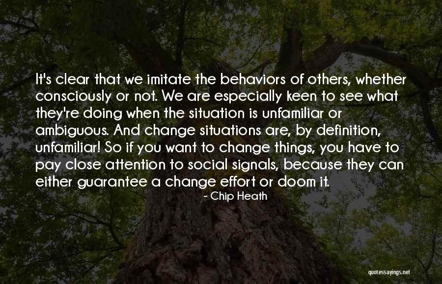 Change What You Can Quotes By Chip Heath Change What You Can Quotes By Chip Heath