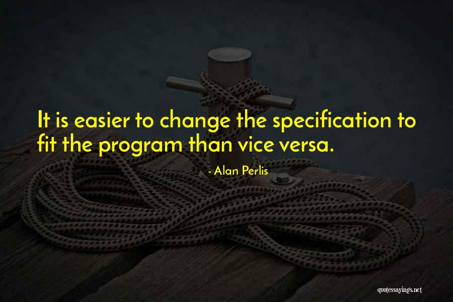 Change Which Program Quotes By Alan Perlis Change Which Program Quotes By Alan Perlis