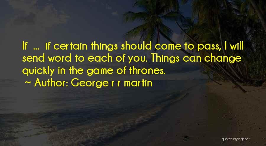 Change Word In Quotes By George R R Martin