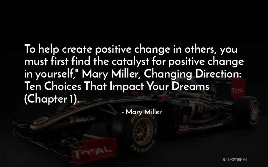 Change Your Choices Quotes By Mary Miller Change Your Choices Quotes By Mary Miller