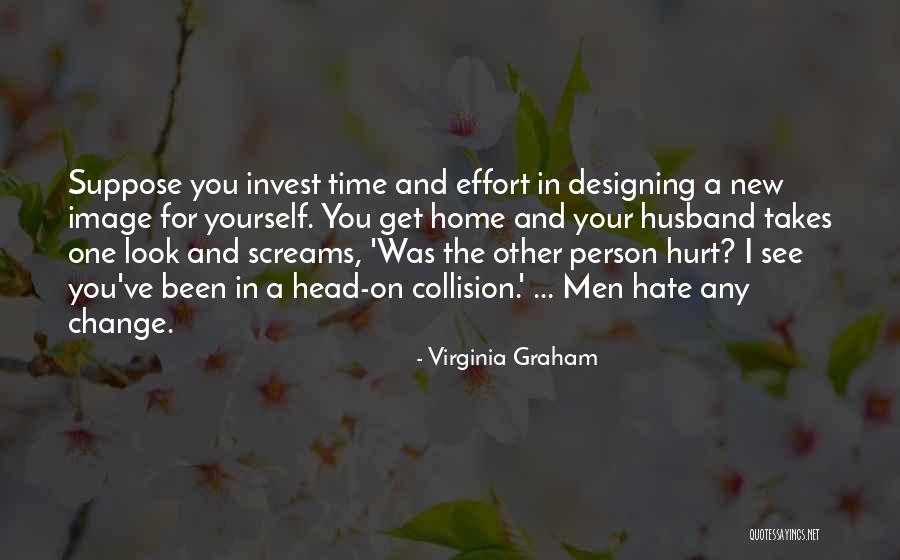 Change Your Image Quotes By Virginia Graham Change Your Image Quotes By Virginia Graham