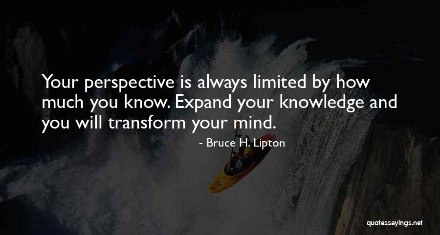 Change Your Limits Quotes By Bruce H. Lipton Change Your Limits Quotes By Bruce H. Lipton