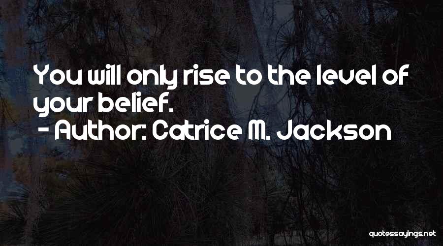 Change Your Mindset Quotes By Catrice M. Jackson