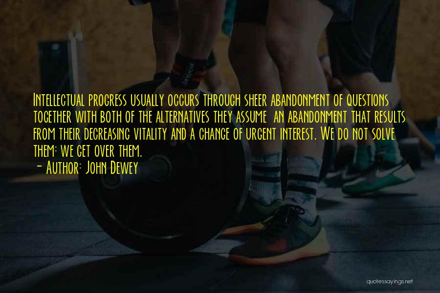 Change Your Paradigm Quotes By John Dewey