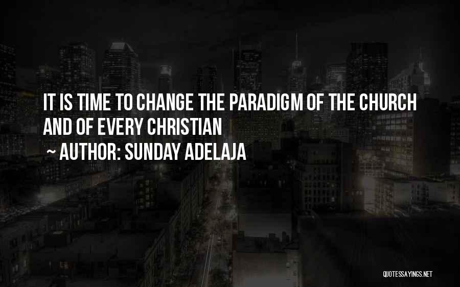 Change Your Paradigm Quotes By Sunday Adelaja