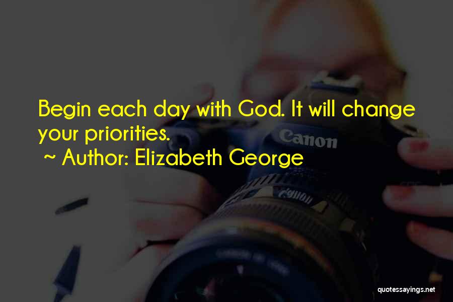 Change Your Priorities Quotes By Elizabeth George