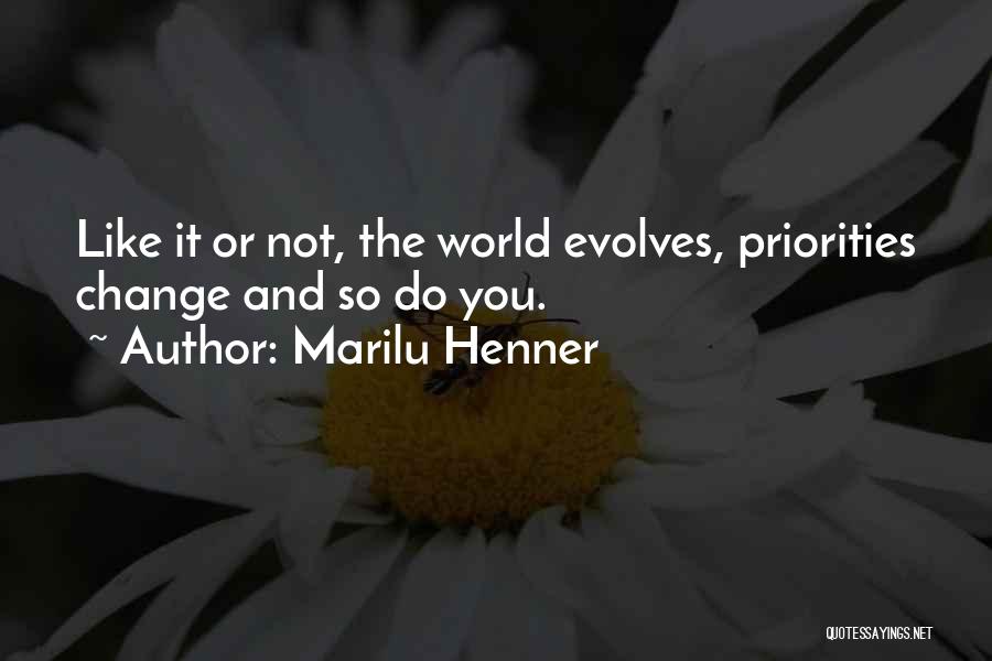 Change Your Priorities Quotes By Marilu Henner