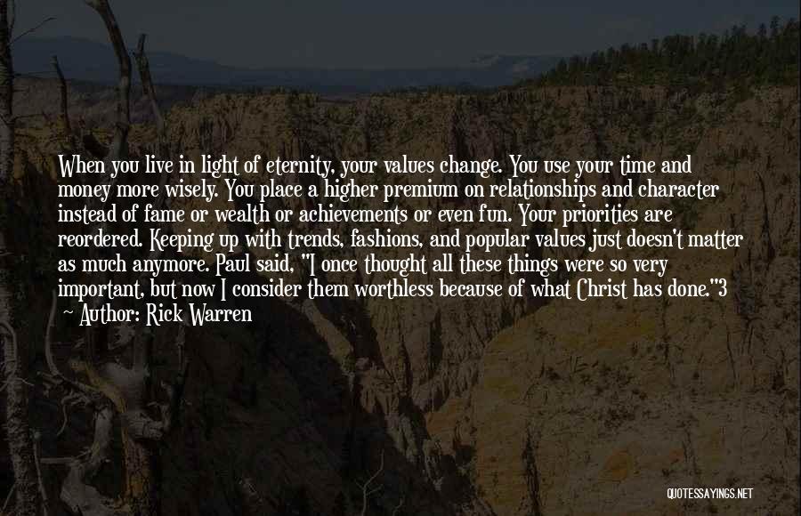 Change Your Priorities Quotes By Rick Warren