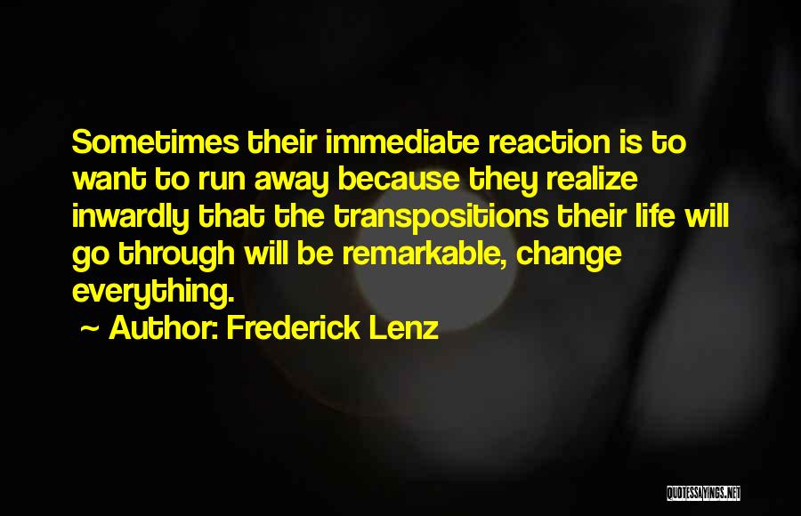 Change Your Reaction Quotes By Frederick Lenz