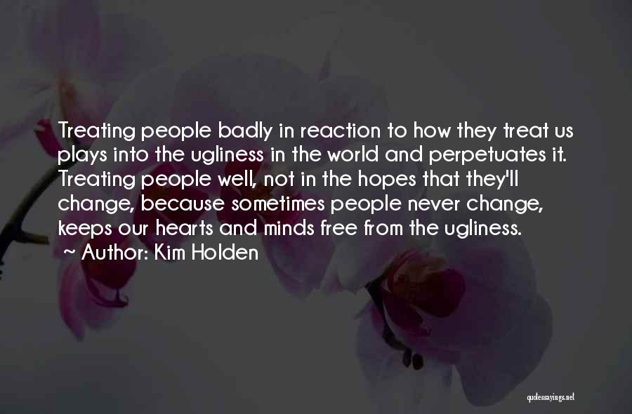 Change Your Reaction Quotes By Kim Holden