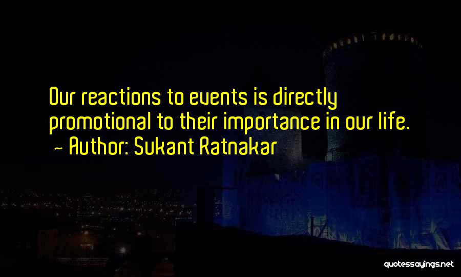 Change Your Reaction Quotes By Sukant Ratnakar