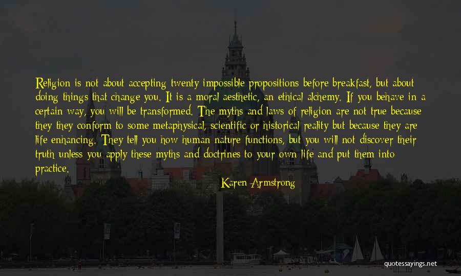 Change Your Reality Quotes By Karen Armstrong Change Your Reality Quotes By Karen Armstrong