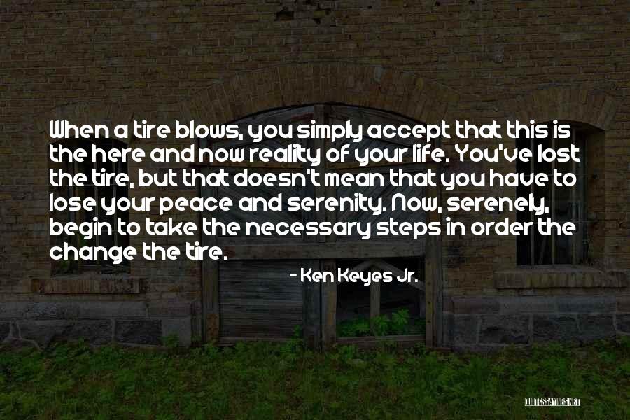 Change Your Reality Quotes By Ken Keyes Jr. Change Your Reality Quotes By Ken Keyes Jr.